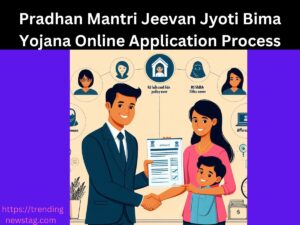 Pradhan Mantri Jeevan Jyoti Bima Yojana Online Application Process