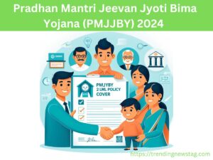 Pradhan Mantri Jeevan Jyoti Bima Yojana (PMJJBY) 2024