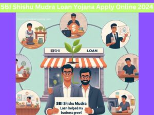 SBI Shishu Mudra Loan Yojana Apply Online 2024