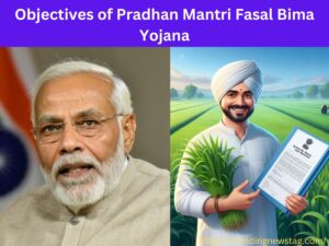 Objectives of Pradhan Mantri Fasal Bima Yojana