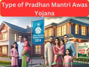 Type of Pradhan Mantri Awas Yojana