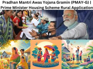 Pradhan Mantri Awas Yojana Gramin (PMAY-G) Prime Minister Housing Scheme Rural Application